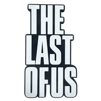 The Last Of Us Sign - Brooks3DPrint